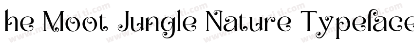 he Moot Jungle Nature Typeface字体转换